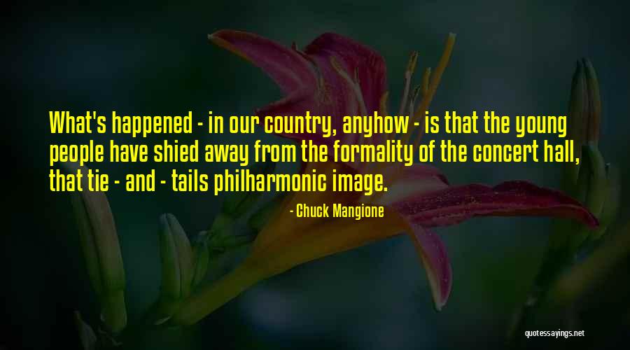 Shied Quotes By Chuck Mangione Shied Quotes By Chuck Mangione