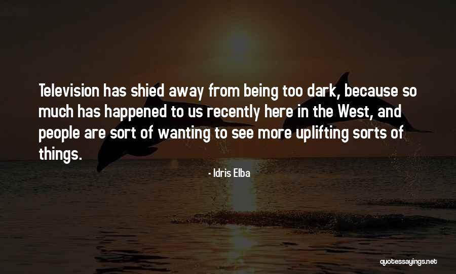 Shied Quotes By Idris Elba Shied Quotes By Idris Elba