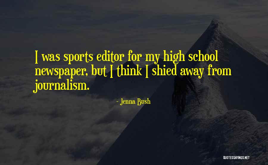 Shied Quotes By Jenna Bush Shied Quotes By Jenna Bush