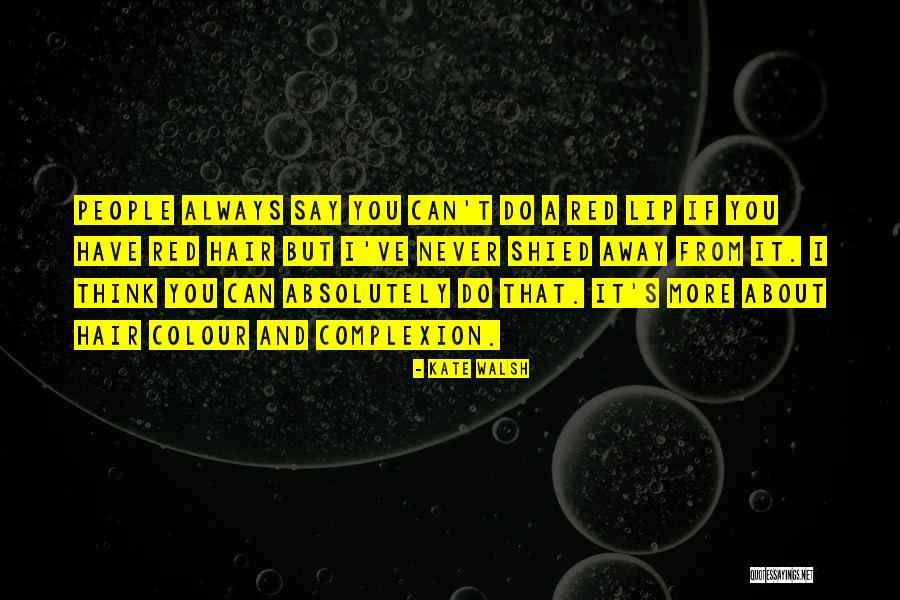 Shied Quotes By Kate Walsh Shied Quotes By Kate Walsh