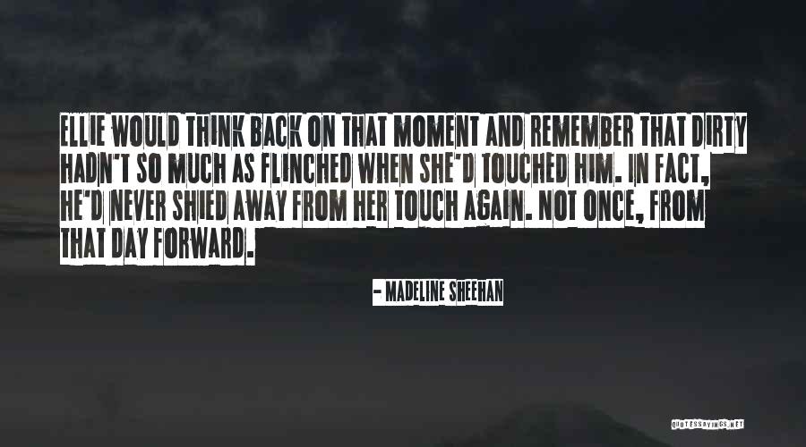 Shied Quotes By Madeline Sheehan Shied Quotes By Madeline Sheehan