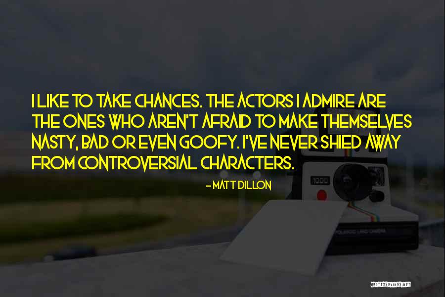 Shied Quotes By Matt Dillon Shied Quotes By Matt Dillon