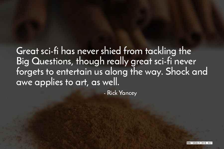 Shied Quotes By Rick Yancey Shied Quotes By Rick Yancey