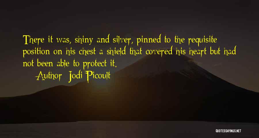 Shield Heart Quotes By Jodi Picoult