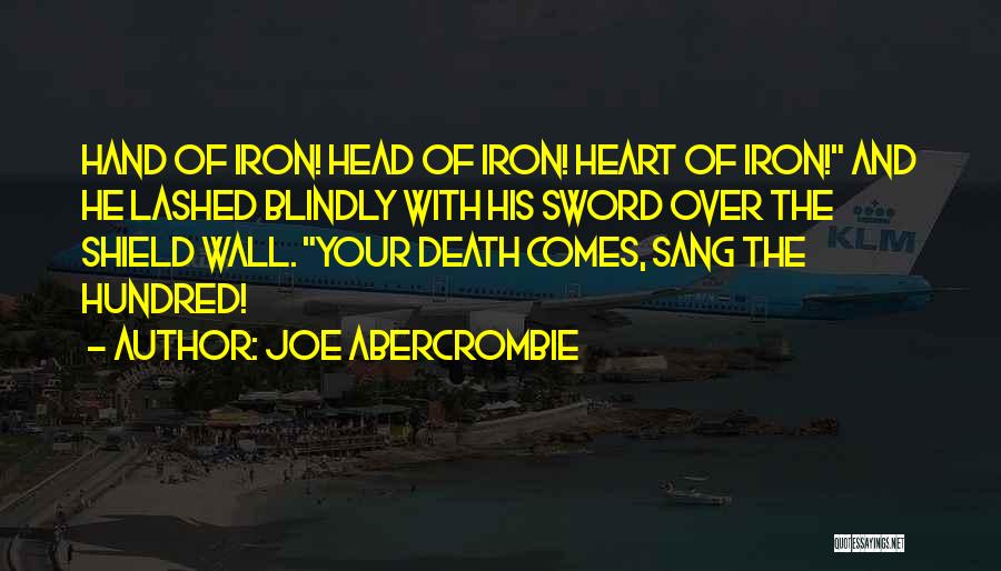 Shield Heart Quotes By Joe Abercrombie