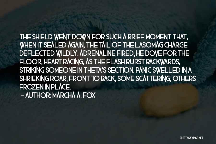 Shield Heart Quotes By Marcha A. Fox