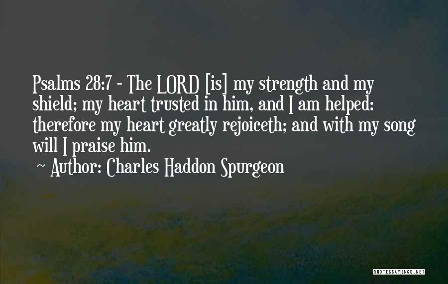 Shield My Heart Quotes By Charles Haddon Spurgeon