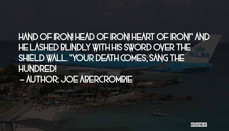 Shield Wall Quotes By Joe Abercrombie