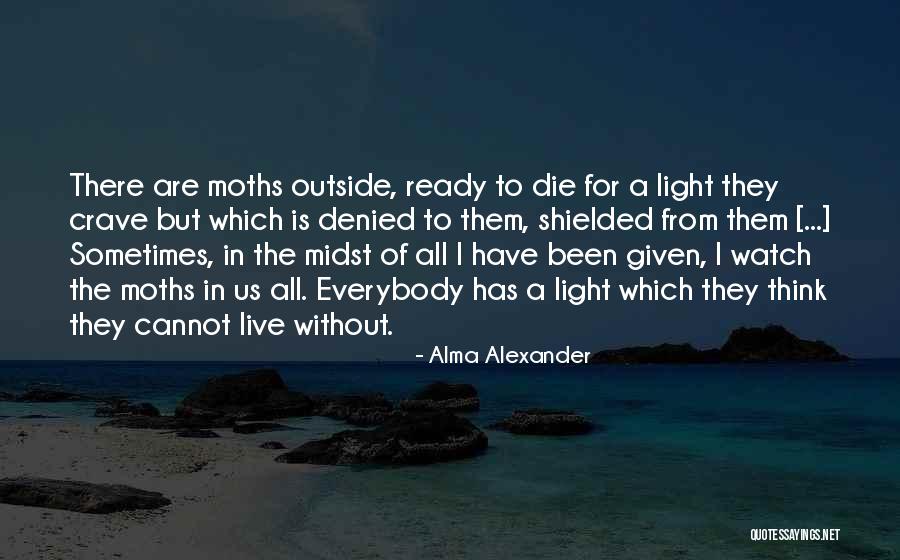 Shielded Quotes By Alma Alexander Shielded Quotes By Alma Alexander