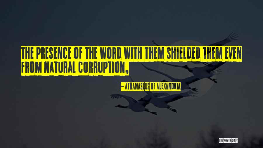 Shielded Quotes By Athanasius Of Alexandria Shielded Quotes By Athanasius Of Alexandria