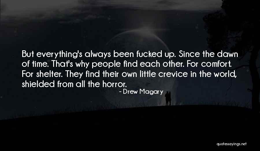 Shielded Quotes By Drew Magary Shielded Quotes By Drew Magary