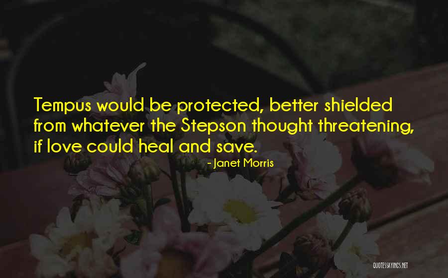 Shielded Quotes By Janet Morris Shielded Quotes By Janet Morris