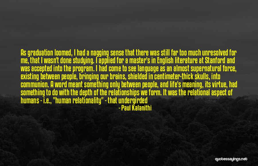 Shielded Quotes By Paul Kalanithi Shielded Quotes By Paul Kalanithi