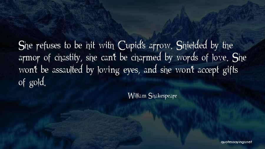 Shielded Quotes By William Shakespeare