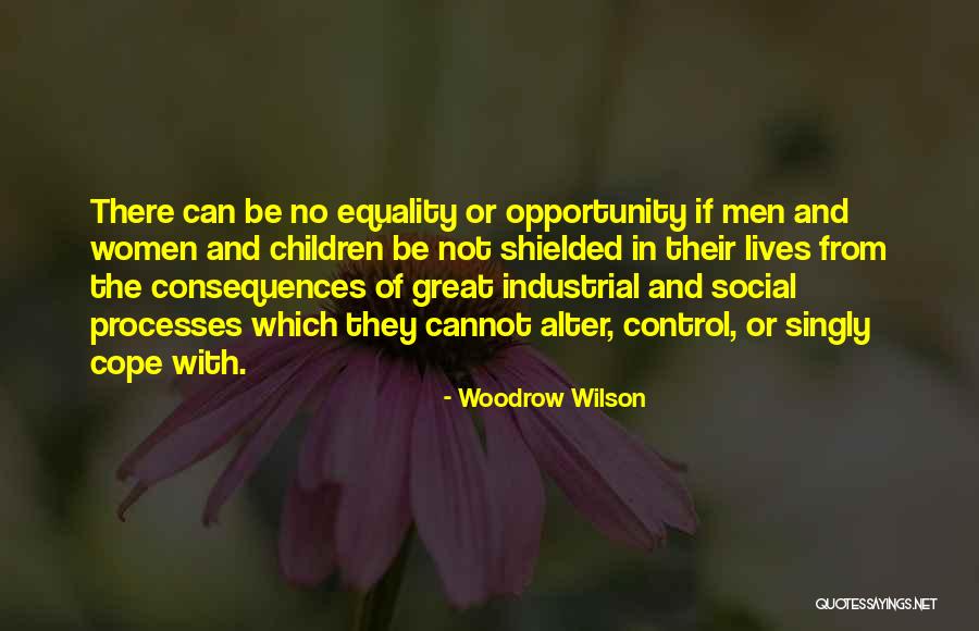 Shielded Quotes By Woodrow Wilson Shielded Quotes By Woodrow Wilson