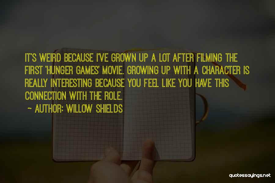 Shields Up Quotes By Willow Shields