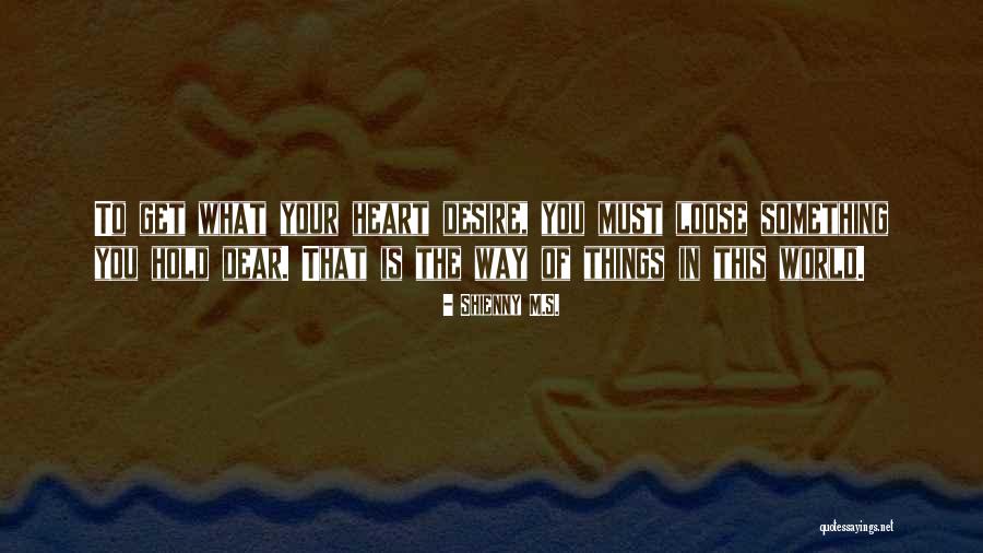 Shienny M.S. Quotes 1744345 Shienny M.S. Quotes 1744345