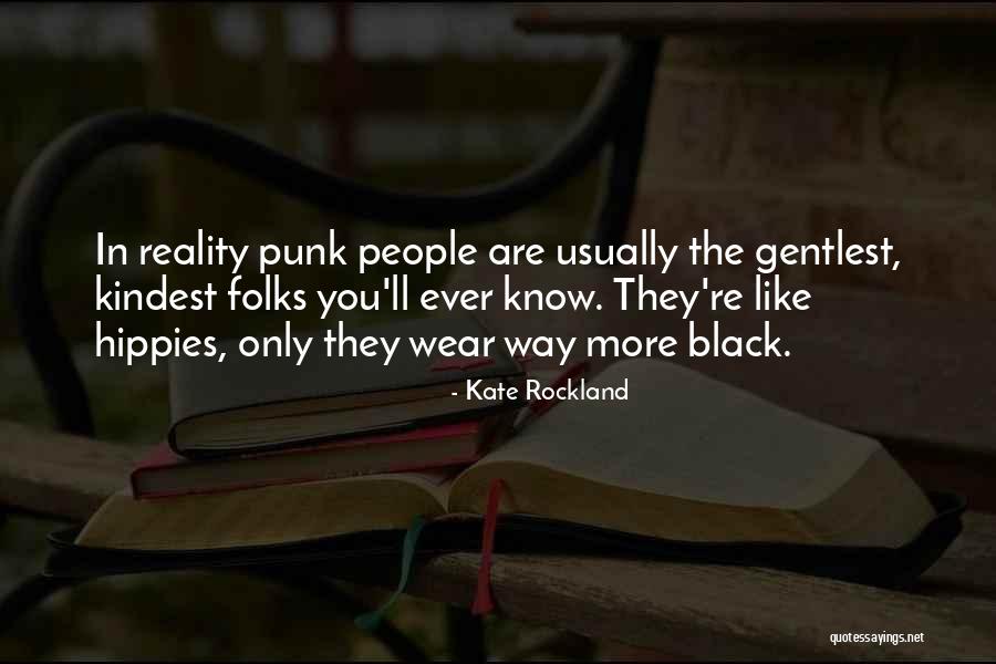 Shier Or Shyer Quotes By Kate Rockland Shier Or Shyer Quotes By Kate Rockland