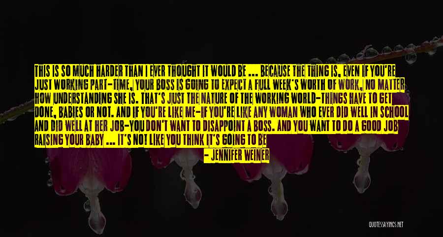 Shiera Quotes By Jennifer Weiner