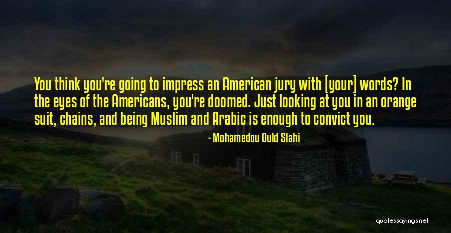 Shiers Quotes By Mohamedou Ould Slahi Shiers Quotes By Mohamedou Ould Slahi