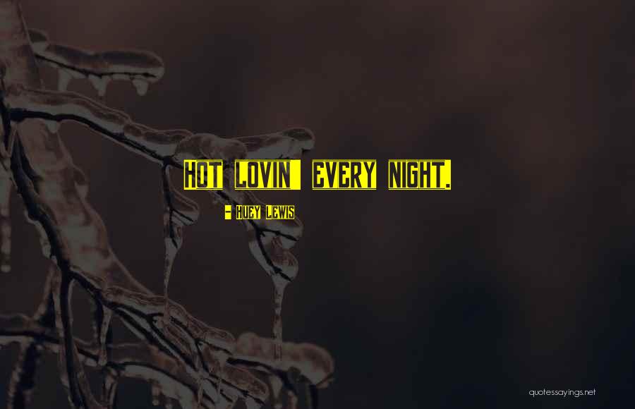 Shievonne Robinson Quotes By Huey Lewis Shievonne Robinson Quotes By Huey Lewis