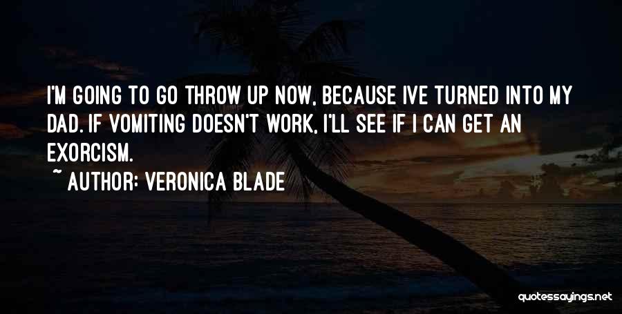 Shifeon Quotes By Veronica Blade