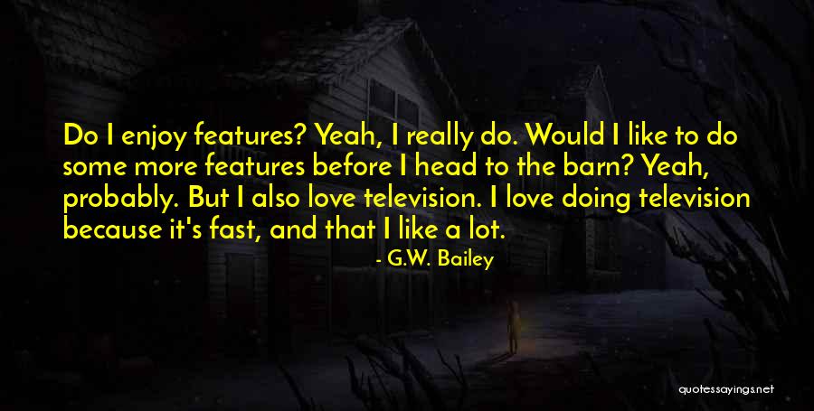 Shiffman Rotstein Quotes By G.W. Bailey Shiffman Rotstein Quotes By G.W. Bailey