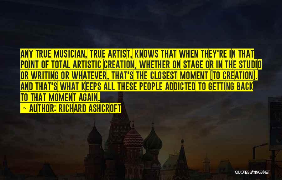 Shifman Quotes By Richard Ashcroft