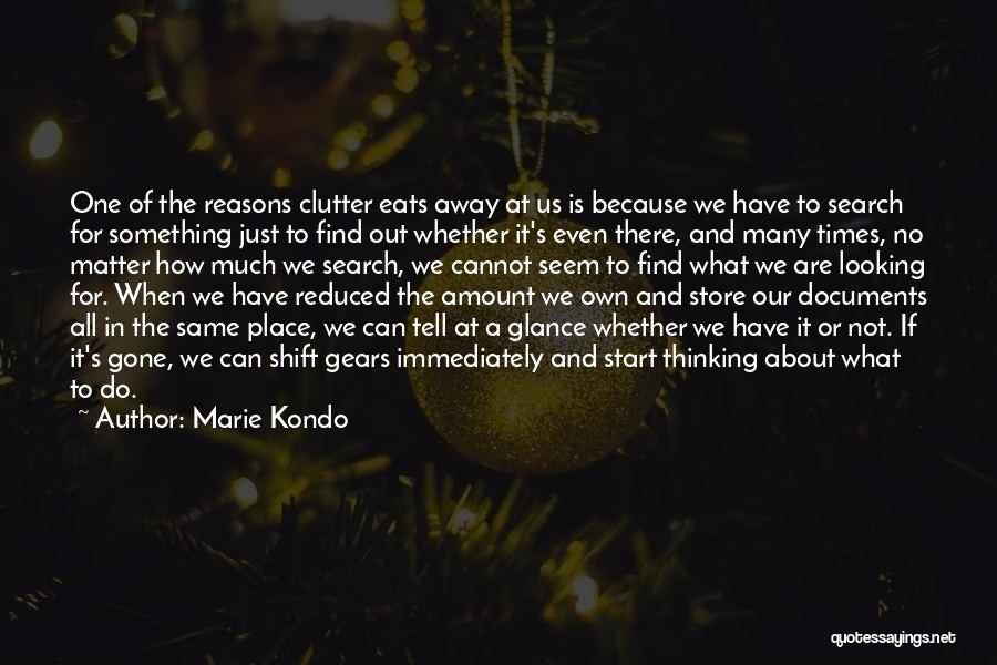 Shift Gears Quotes By Marie Kondo