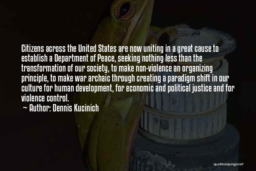 Shift Paradigm Quotes By Dennis Kucinich