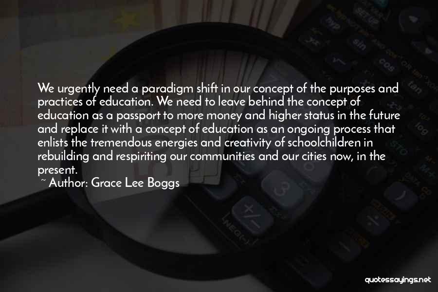Shift Paradigm Quotes By Grace Lee Boggs