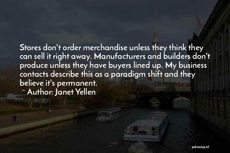 Shift Paradigm Quotes By Janet Yellen