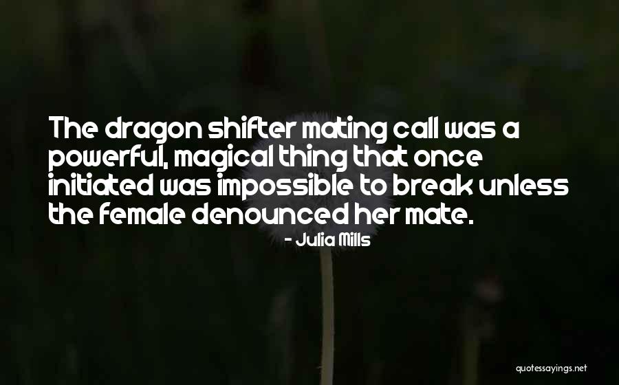 Shifter Quotes By Julia Mills Shifter Quotes By Julia Mills