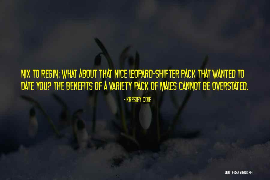 Shifter Quotes By Kresley Cole Shifter Quotes By Kresley Cole