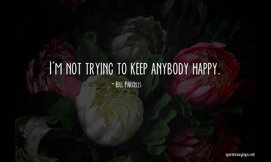 Shifters Ps2 Quotes By Bill Parcells