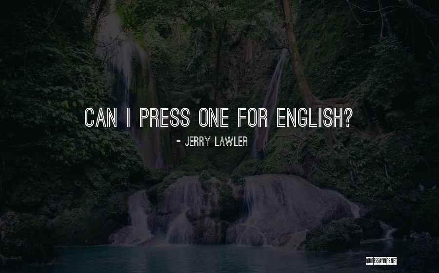Shiftily Attempting Quotes By Jerry Lawler Shiftily Attempting Quotes By Jerry Lawler