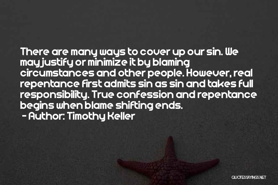 Shifting Blame Quotes By Timothy Keller