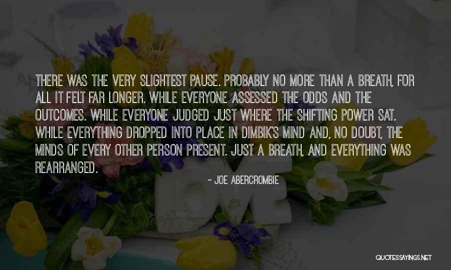 Shifting Power Quotes By Joe Abercrombie