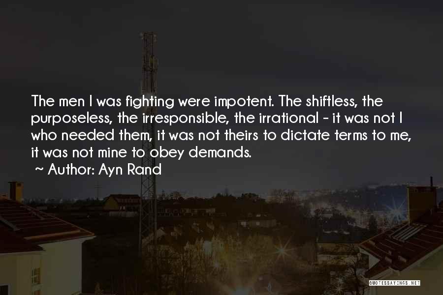 Shiftless Quotes By Ayn Rand