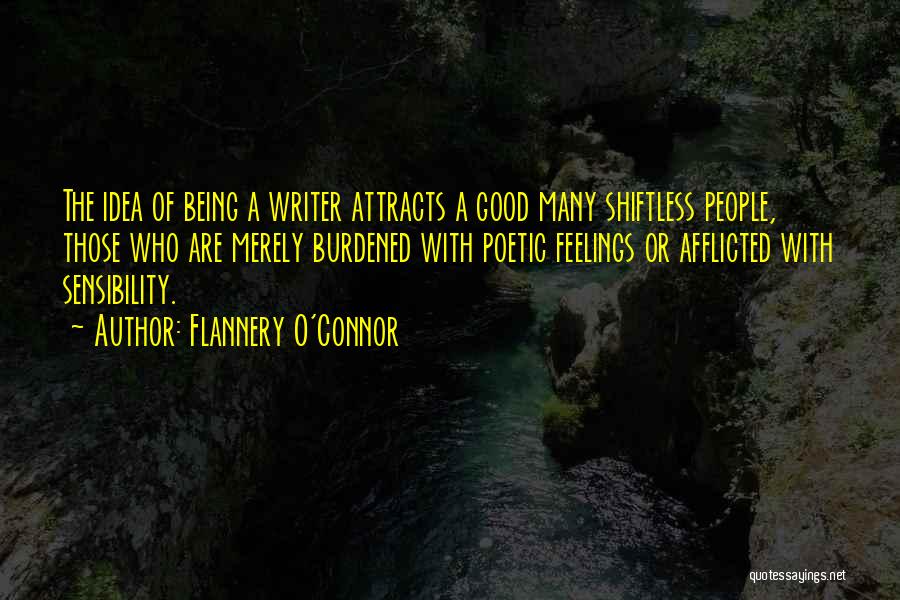 Shiftless Quotes By Flannery O'Connor