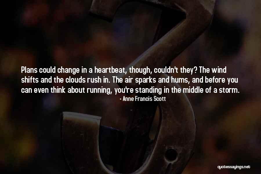 Shifts Quotes By Anne Francis Scott Shifts Quotes By Anne Francis Scott