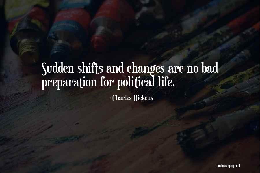 Shifts Quotes By Charles Dickens