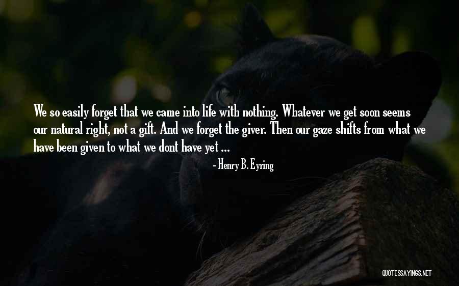 Shifts Quotes By Henry B. Eyring Shifts Quotes By Henry B. Eyring