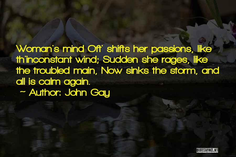 Shifts Quotes By John Gay