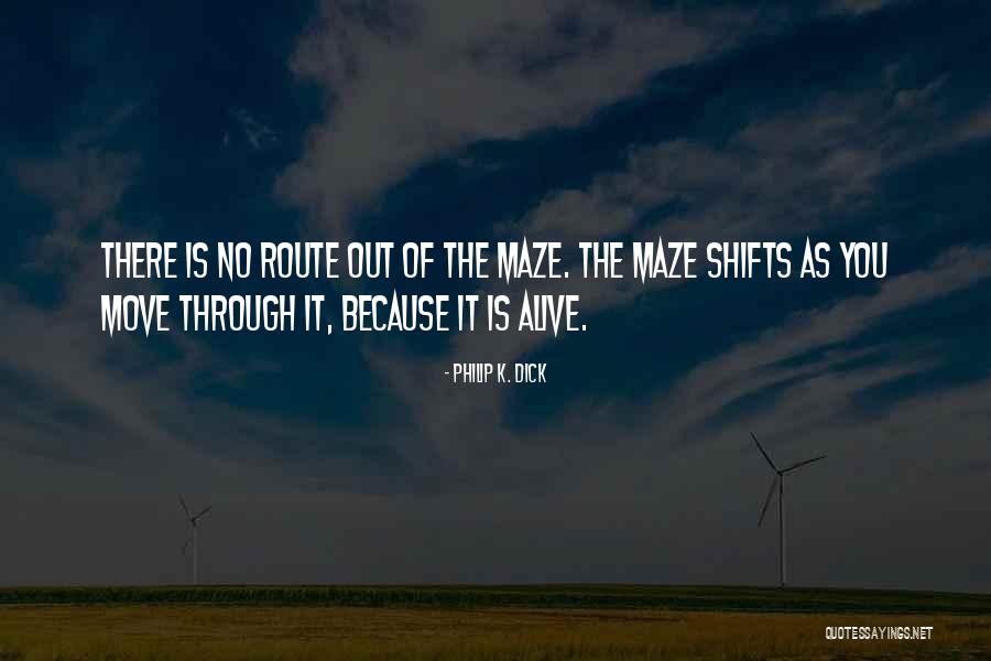 Shifts Quotes By Philip K. Dick Shifts Quotes By Philip K. Dick