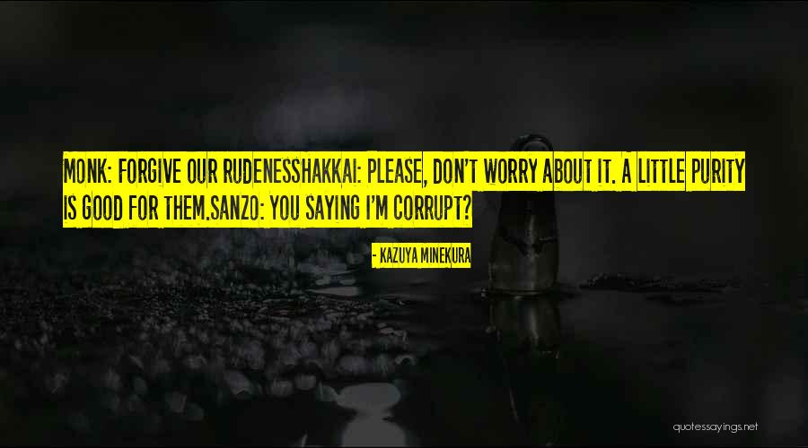 Shifuji Shaurya Bhardwaj Quotes By Kazuya Minekura Shifuji Shaurya Bhardwaj Quotes By Kazuya Minekura