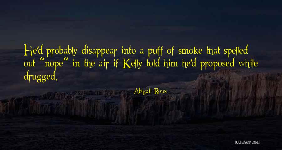 Shigehiro Oishi Quotes By Abigail Roux Shigehiro Oishi Quotes By Abigail Roux