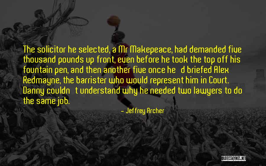 Shigeo Kageyama Quotes By Jeffrey Archer