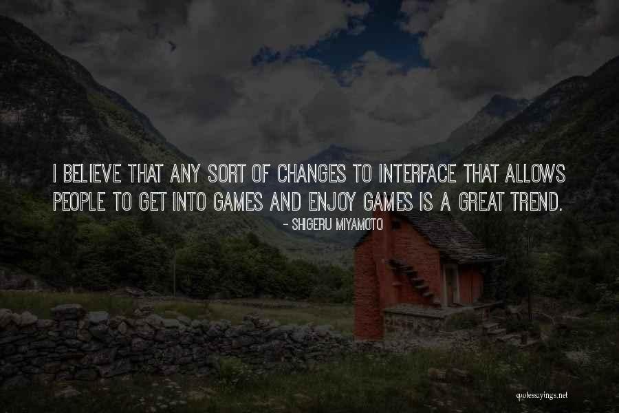 Shigeru Miyamoto Quotes 1138588