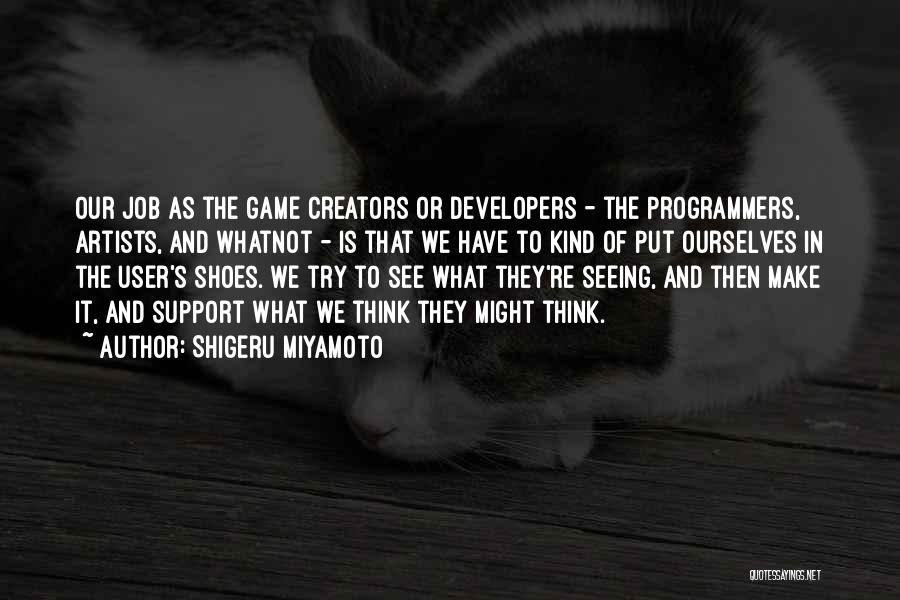 Shigeru Miyamoto Quotes 1344612
